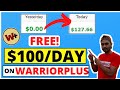 Make Money With Warriorplus Affiliate Marketing For Free ✅ (Best Warriorplus Tutorial 2021)