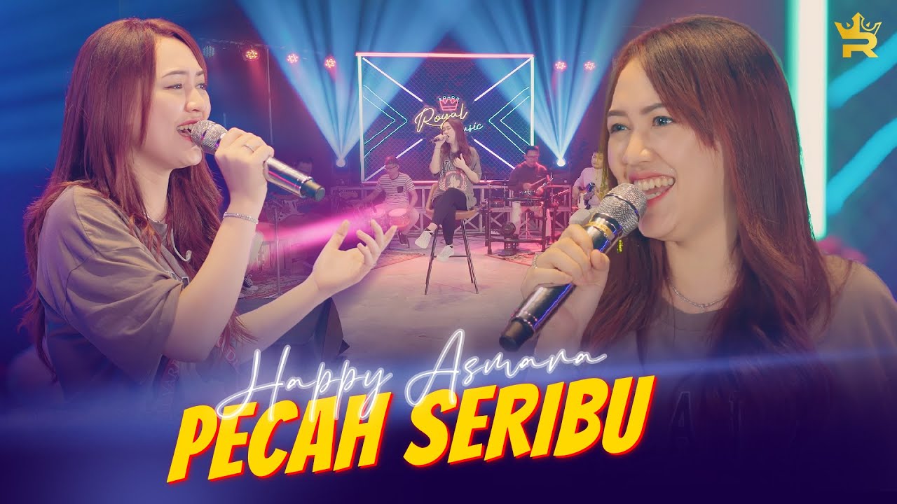 HAPPY ASMARA - PECAH SERIBU ( Official Live Music )