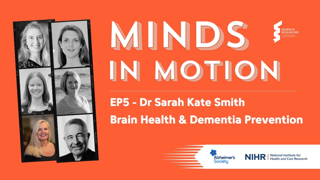 Minds in Motion: Dr Sarah Kate Smith - Brain Health & Dementia Prevention