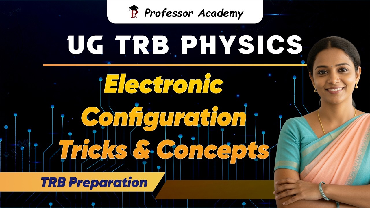 UG TRB Physics | Electronic Configuration | Tricks & Concepts | Physics TRB Preparation | UGTRB