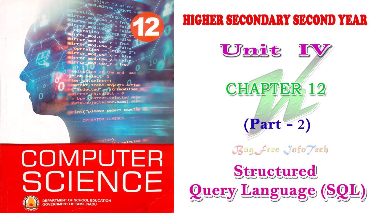 Chapter 12 (Part 2) | Structured Query Language (SQL) | Tamilnadu board 12th computer science