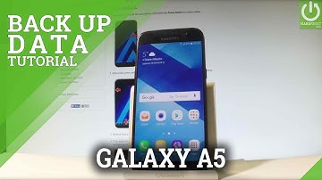 How to Back Up Data in SAMSUNG Galaxy A5 (2017) - Enable Backup