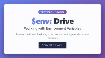 $env: Drive in PowerShell | Working with Environment Variables Tutorial for Beginners