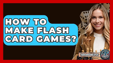 How To Make Flash Card Games? - The Board Game Xpert