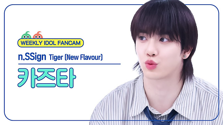 [주간아 직캠 4K] n.SSign KAZUTA - Tiger (New Flavour) (엔싸인 카즈타 - 타이거) l EP.673