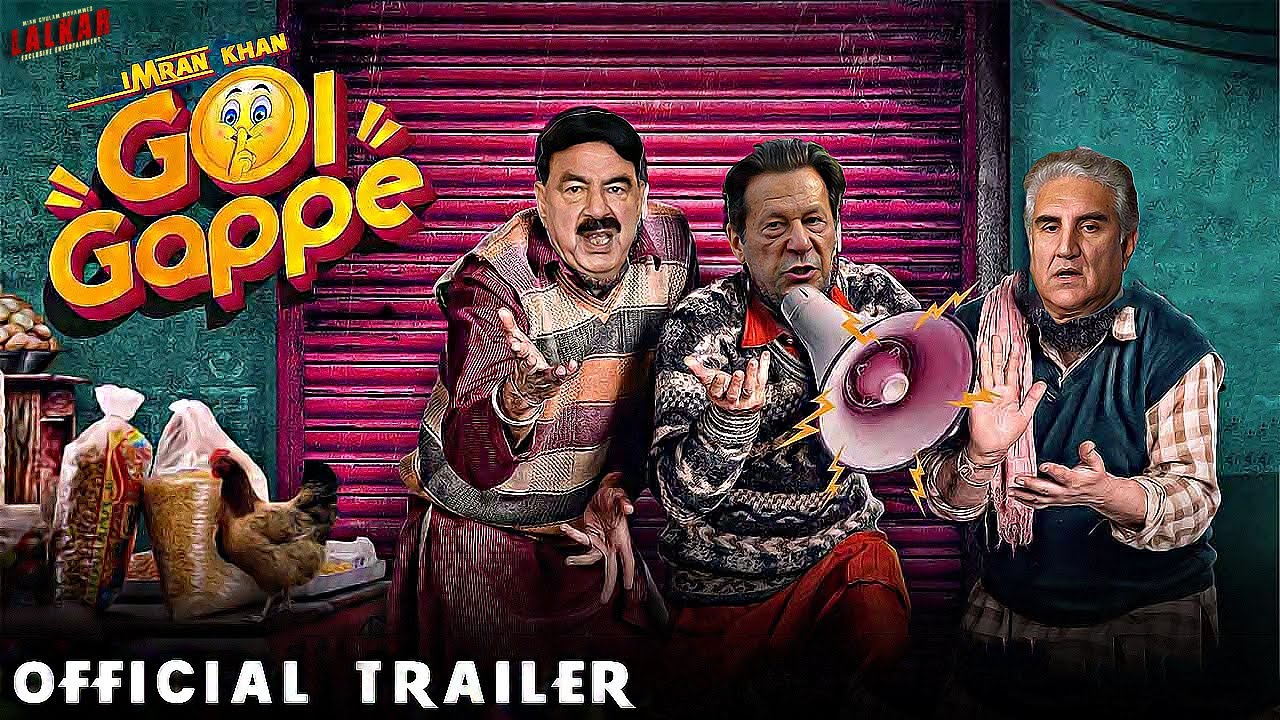 Gol Gappe Punjabi (Official Trailer) Ft.Imran Khan | Maryam Nawaz | Nawaz Sharif