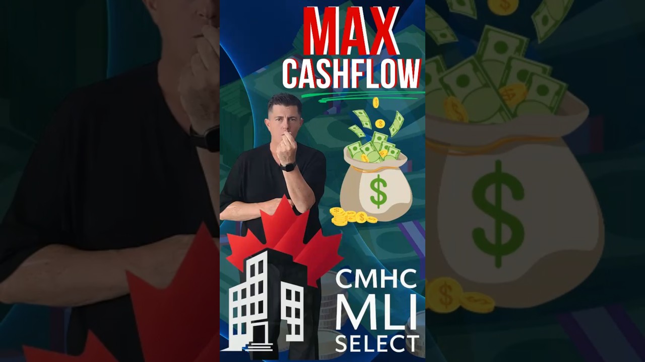 How CMHC MLI Select Supercharges Cashflow for Real Estate Investors