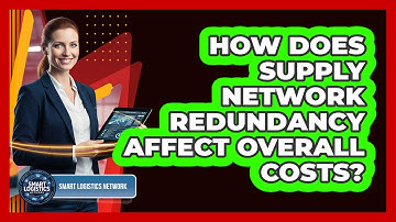 How Does Supply Network Redundancy Affect Overall Costs?