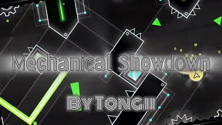 Geometry Dash - Mechanical Showdown Demon Level By Tongii