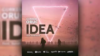 Görkem Oruç & Semih Kızıl - IDEA (Original Mix) Resimi