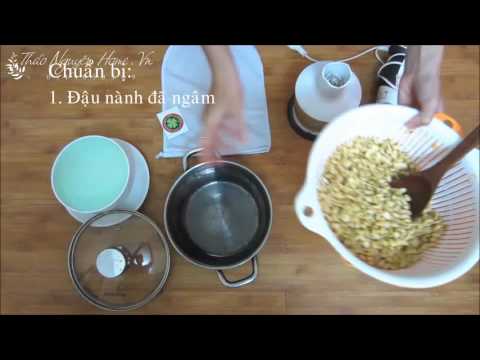 Video CÁCH LÀM SỮA ĐẬU NÀNH NHANH - youtube