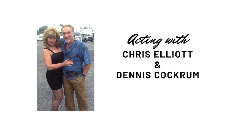 ACTING with CHRIS ELLIOTT & DENNIS COCKRUM I ACTIN...