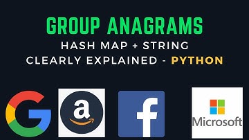 Group Anagrams Problem | Algorithm + Code Clearly Explained