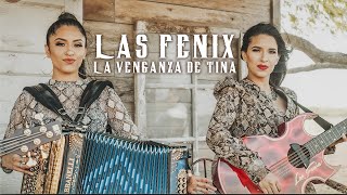 Las Fenix - La Venganza de Tina Cover - Exito de Joan Sebastian