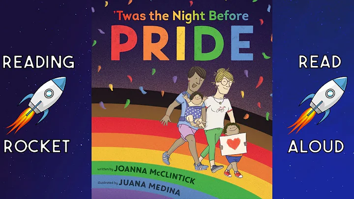 'Twas the Night Before Pride READ ALOUD Book by Jo...