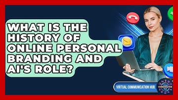 What Is The History Of Online Personal Branding And AI