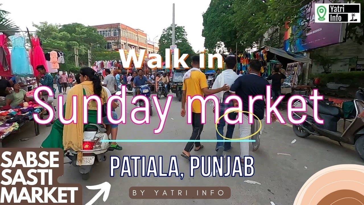 Walk-in The Sunday Market Patiala || Cheapest Street market in Patiala || Patiala Shahi.