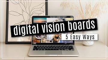 5 Ways To Make A Digital VISION BOARD | How To Make A Vision Board 2022