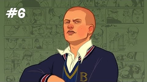 Bully: Anniversary Edition | Gameplay Walkthrough Part 6 Android