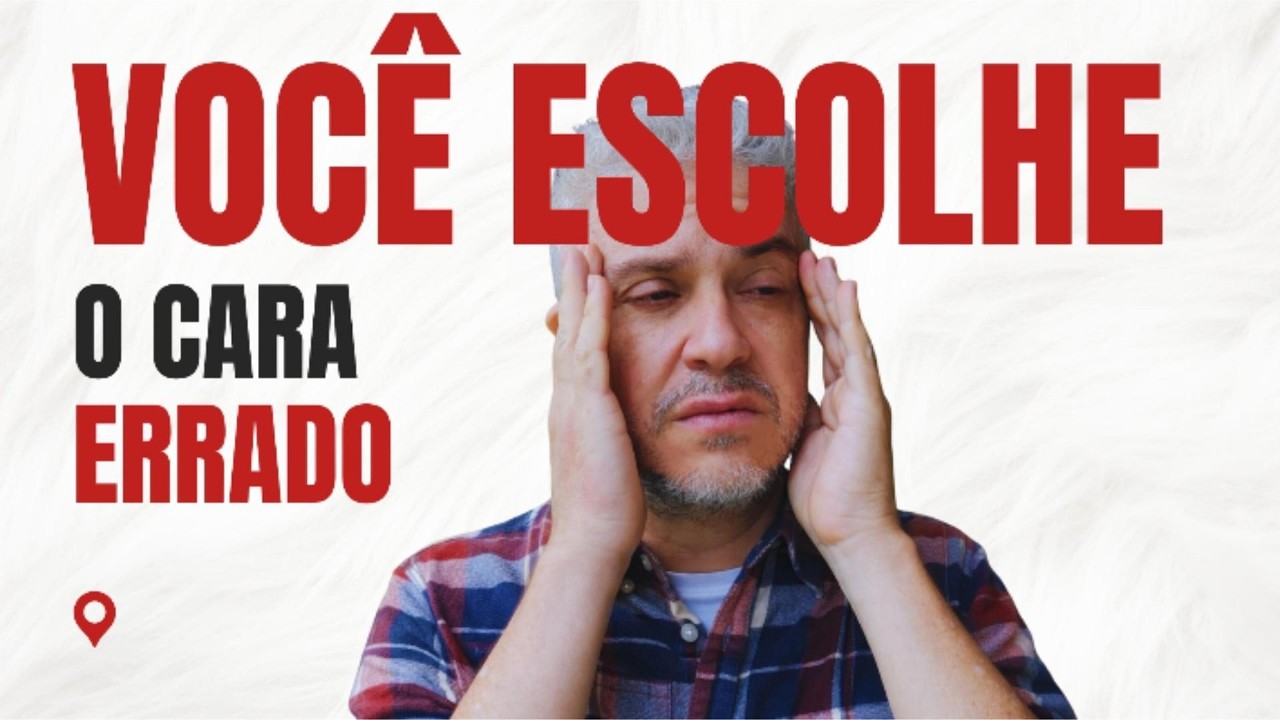 Por Que Você Sempre Escolhe o Cara Errado? A Psicologia Por Trás Desse Padrão
