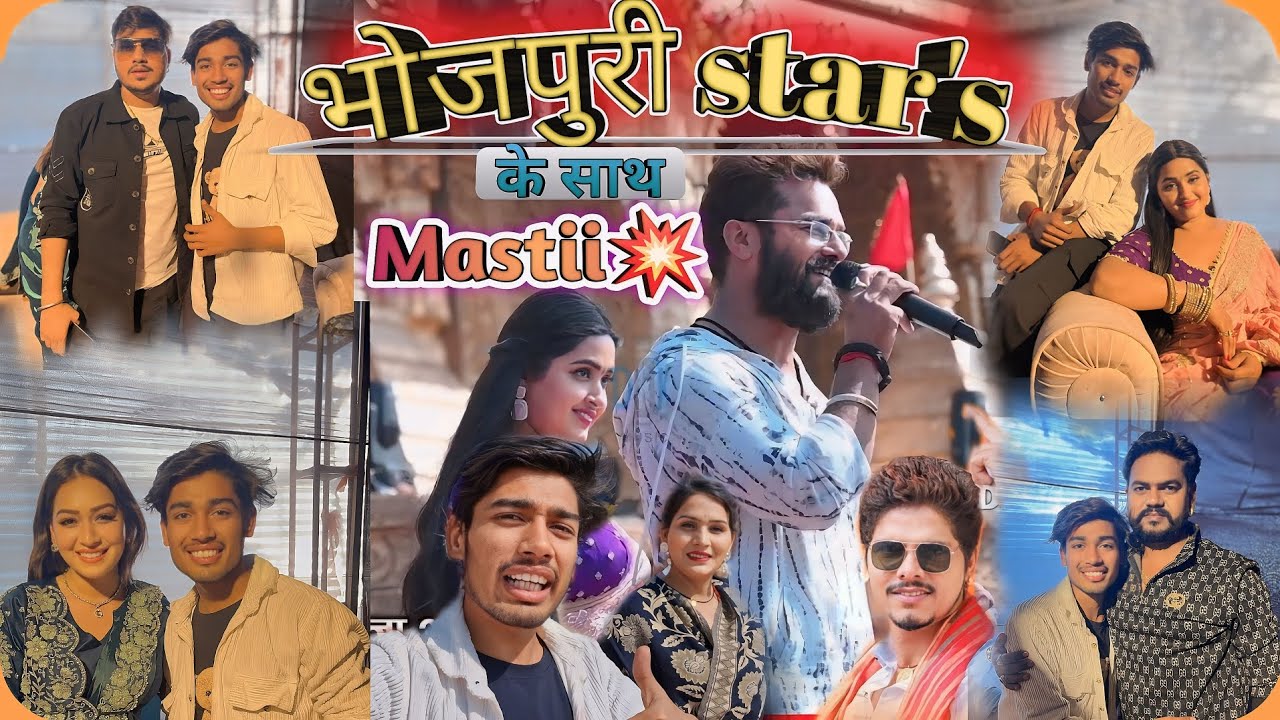 Bhojpuri star's ke sath Masti  / Karan Mishra vlogs