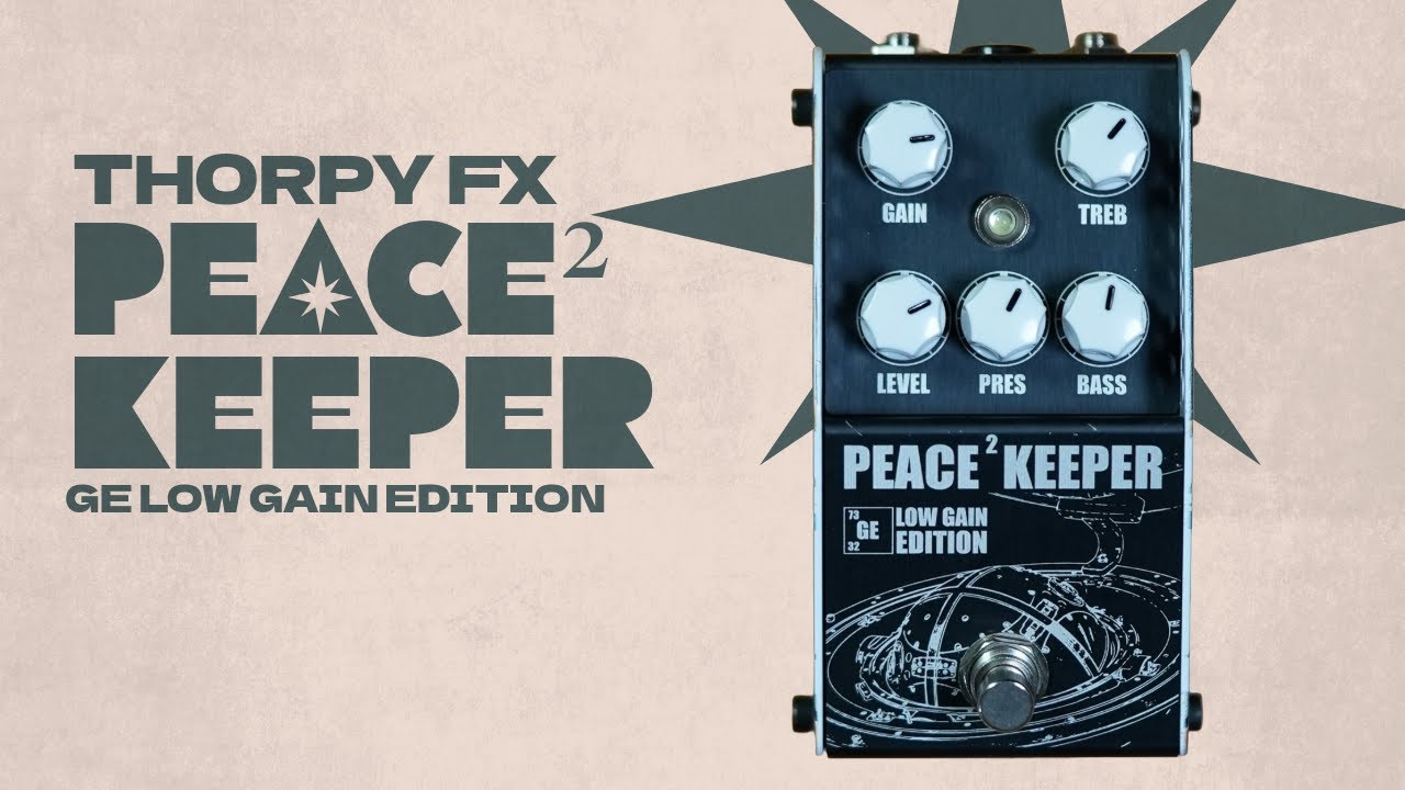 Thorpy FX Peace Keeper GE Low Gain Edition