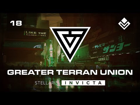 [Part 18] Claiming the L-Cluster for the GTU! | Stellaris Invicta Live Stream