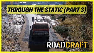 Roadcraft | Incommunicado - Through the Static (Part Three)
