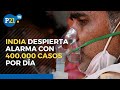 India registra 400.000 casos de covid-19 en 24 horas y abre la vacunación a todos los adultos