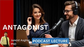 What is Antagonist | Podcast Lecture | Junaid Asghar PhD Affinity Ligand Receptor Interactions Junaid Asghar Phd