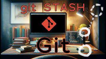 Git 18 - GIT STASH - Qué es y cómo utilizarlo
