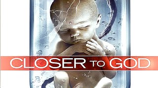 Closer to God | Full movie | Frankenstein's Dark Scifi Film