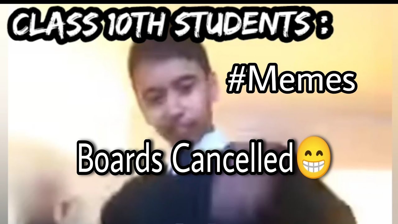 Class 10 Exam Cancelled Memes | Class 12th Postponed | 