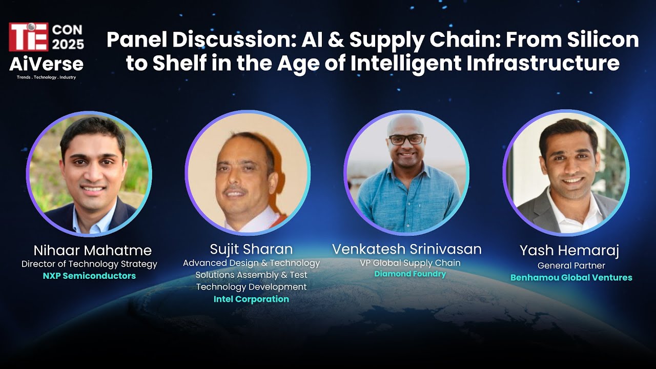 AI & Supply Chain, From Silicon to Shelf in the Age of Intelligent Infrastructure | TiEcon 2025