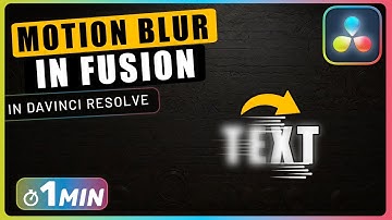How to Add MOTION BLUR to Animated Objects in Fusion in Davinci Resolve