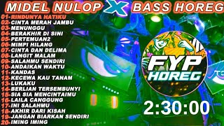 dj Rindunya Hatiku bass Horeg Midel Nulop Album Terbaru Tiktok Viral Karnaval 2025