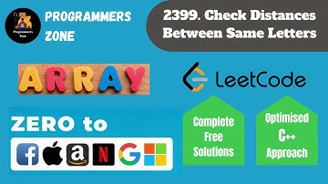 2399  Check Distances Between Same Letters | Zero to FAANG Kunal | Assignment Solution | Leetcode