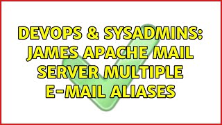 Famous DevOps & SysAdmins: JAMES apache mail server multiple e-mail aliases Net Worth