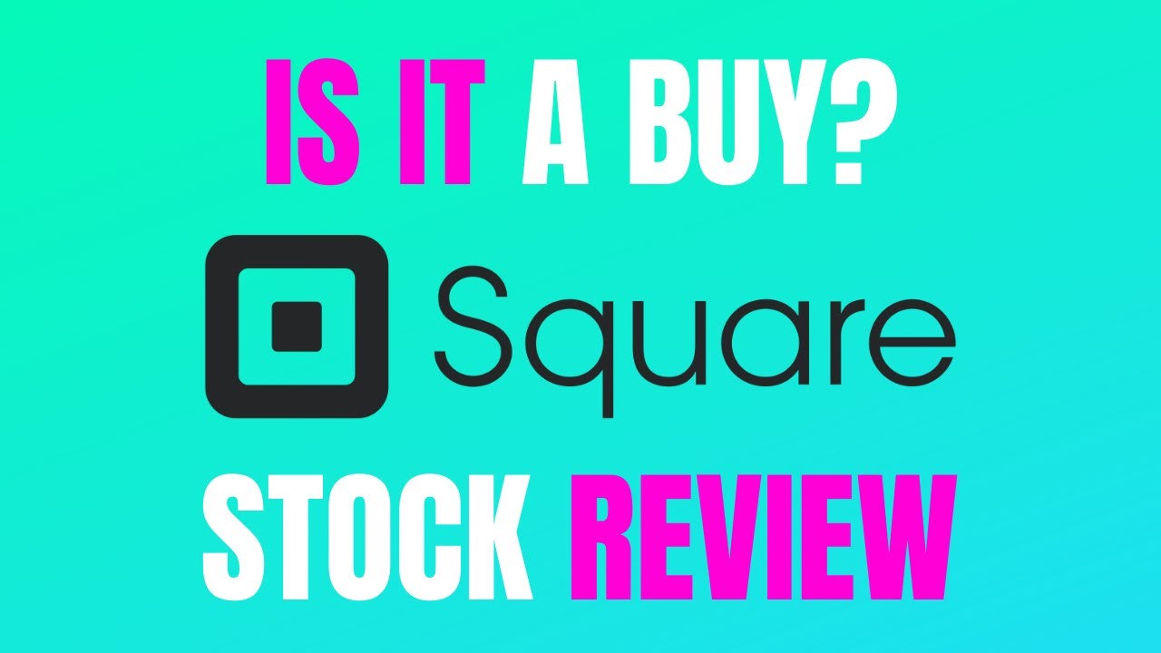 Is Square A Good Stock To Buy For 2020? Square (SQ) Stock Review