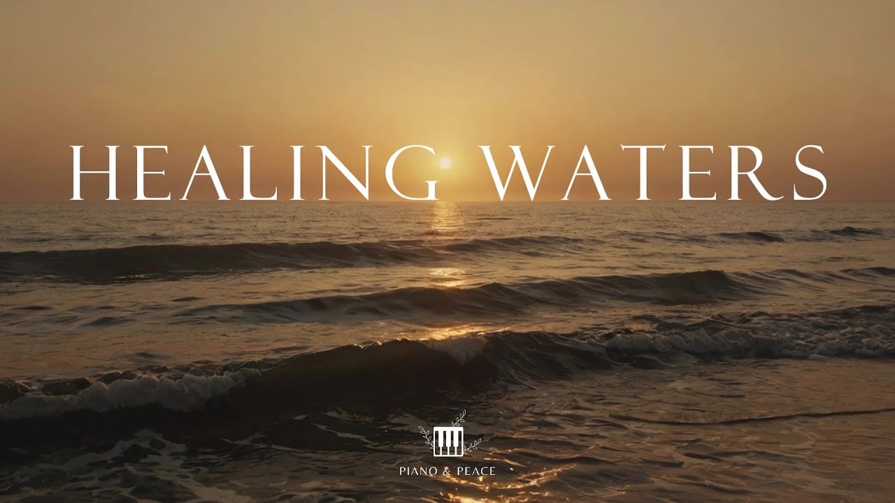 HEALING WATERS - Soaking Worship Instrumental | Time With God