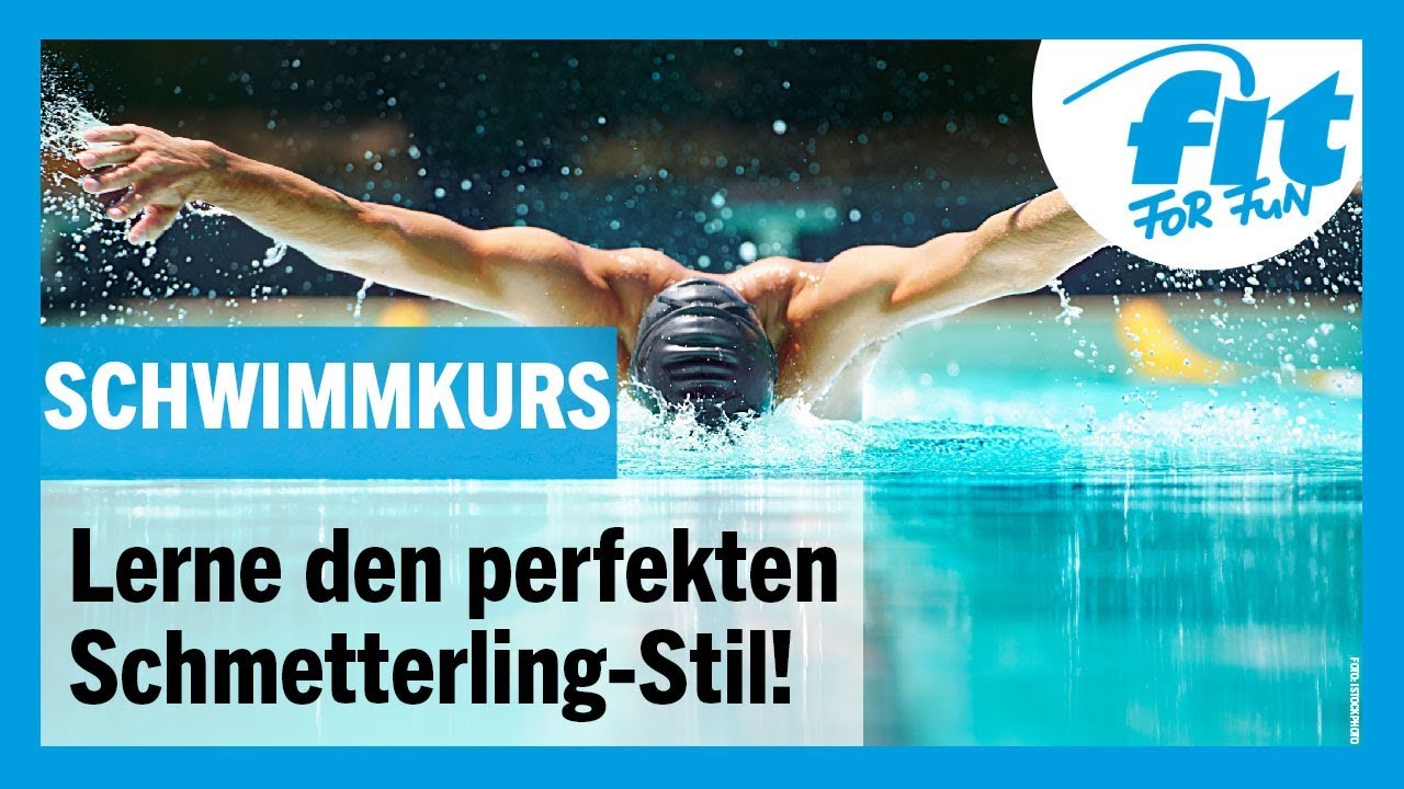 Schwimmkurs: Perfekt Schmetterling-Stil lernen mit FIT FOR FUN