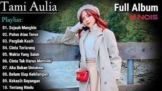 Download Lagu Tami Aulia Cover Full Album - Sejauh Mungkin - Putus Atau Terus || Cover Akustik Terbaik 2023 MP3 Download Lagu Tami Aulia Cover Full Album - Sejauh Mungkin - Putus Atau Terus || Cover Akustik Terbaik 2023 MP3