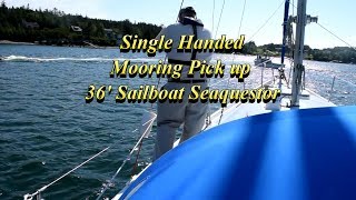 SIngle Handed Mooring Pickup on a 36' Sailboat