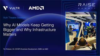 AMD: Why AI Models Keep Getting Bigger and Why Infrastructure Matters