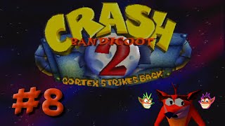 E8 - Getting Ruined - Accidental Games Play Crash Bandicoot 2 Cortex Strikes Back