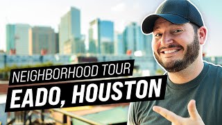 Top Neighborhoods in Houston | East Downtown (Eado) Tour