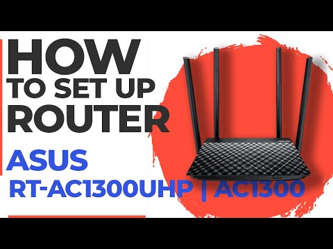 ✅ How to Set Up ASUS RT-AC1300UHP | How to Setup ASUS AC1300 WiFi Router