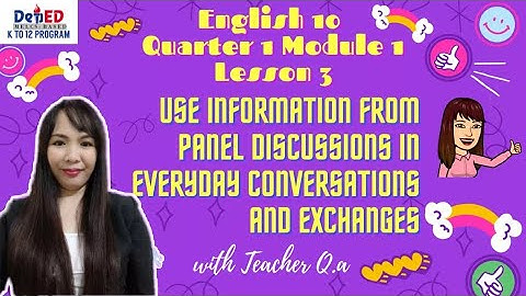 ENGLISH 10 QUARTER 1 MODULE 1 LESSON 3: PANEL DISCUSSION [Educational Video]