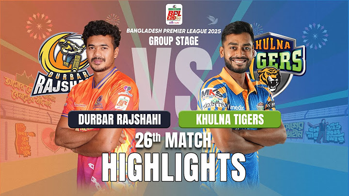 Khulna Tigers Takes on Durbar Rajshahi in EPIC BPL 2025 26th Match Highlights