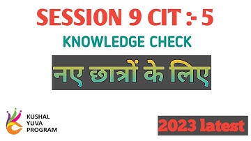 session 09: session #05 BS - CIT KNOWLEDGE CHECK ANSWER